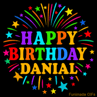 Vibrant animated GIF with 'Happy Birthday Danial' in rainbow-colored text, surrounded by colorful stars and fireworks on a black background.