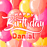 A vibrant birthday GIF featuring colorful balloons in shades of pink, yellow, and orange, with bold white and red text saying 'Happy Birthday Danial.'