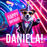 Animated GIF of a cool dog wearing a suit and sunglasses, holding a 'Happy Birthday' sign for Daniela, set against a bright and colorful neon party background.