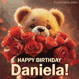 Cinematic style cute animated teddy bear with charming features holding a large bouquet of red roses, the words say 'Happy Birthday Daniela' in sans serif font.