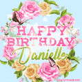 Beautiful Birthday Flowers Card for Danielle with Animated Butterflies