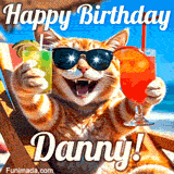 A cheerful cat wearing sunglasses, enjoying drinks on a sunny beach chair, with the text 'Happy Birthday Danny!' in bright letters.