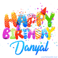 Happy Birthday Danyal - Creative Personalized GIF With Name