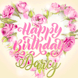 A stunning heart made of pink roses surrounds the elegant script text 'Happy Birthday Darcy' on a soft beige background. Animated sparkles add a magical and festive feel.