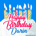 Happy Birthday GIF for Darin with Birthday Cake and Lit Candles