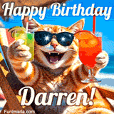 A cheerful cat wearing sunglasses, enjoying drinks on a sunny beach chair, with the text 'Happy Birthday Darren!' in bright letters.