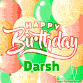 Happy Birthday Image for Darsh. Colorful Birthday Balloons GIF Animation.