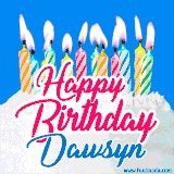 A cheerful animated GIF featuring colorful lit birthday candles on a white cake, with the text 'Happy Birthday Dawsyn' in bold red and blue script on a bright blue background.