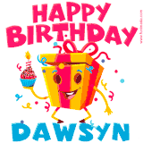 A funny animated birthday GIF with the words 'Happy Birthday Dawsyna', colorful gift box with arms and legs, holding a cupcake with a lit candle  with confetti everywhere.
