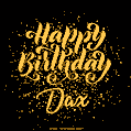 Happy Birthday Card for Dax - Download GIF and Send for Free