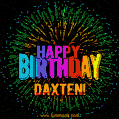 A colorful animated GIF featuring the text 'Happy Birthday Daxten!' in rainbow colors with a dynamic iridescent firework display in the background.