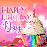 A vibrant birthday GIF featuring a rainbow-colored cupcake topped with white frosting, sprinkles, and a lit candle. The text reads 'Happy Birthday Day' in bold pink and violet letters with white outline.