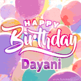 A vibrant name GIF featuring colorful balloons in shades of pink, orange, and yellow with the bold text 'Happy Birthday Dayani' in festive fonts, creating a lively birthday vibe.