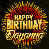 Golden 'Happy Birthday Dayanna' text accompanied by animated rainbow fireworks for a festive animated greeting.