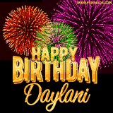 A golden 'Happy Birthday Daylani' message with vibrant fireworks in the background, creating a festive and celebratory vibe in this animated name GIF.