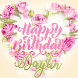 A stunning heart made of pink roses surrounds the elegant script text 'Happy Birthday Daylin' on a soft beige background. Animated sparkles add a magical and festive feel.