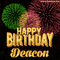 Wishing You A Happy Birthday, Deacon! Best fireworks GIF animated greeting card.
