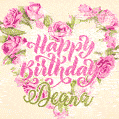 Pink rose heart shaped bouquet - Happy Birthday Card for Deana