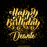 Animated GIF with colorful, festive 'Happy Birthday Deante' text decorated with patterns, a party hat, and falling confetti. A vibrant and cheerful design for birthday celebrations.