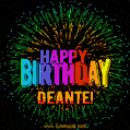 A colorful animated GIF featuring the text 'Happy Birthday Deante!' in rainbow colors with a dynamic iridescent firework display in the background.