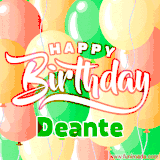 Animated GIF featuring colorful balloons in the background with the cheerful text 'Happy Birthday Deante'.
