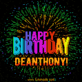 A colorful animated GIF featuring the text 'Happy Birthday Deanthony!' in rainbow colors with a dynamic iridescent firework display in the background.