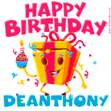 A funny animated birthday GIF with the words 'Happy Birthday Deanthonya', colorful gift box with arms and legs, holding a cupcake with a lit candle  with confetti everywhere.
