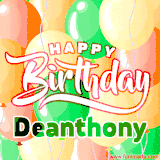 Animated GIF featuring colorful balloons in the background with the cheerful text 'Happy Birthday Deanthony'.