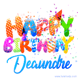Animated GIF with colorful, festive 'Happy Birthday Deaundre' text decorated with patterns, a party hat, and falling confetti. A vibrant and cheerful design for birthday celebrations.