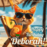 An animated orange cat wearing sunglasses, sitting on a beach chair with a tropical drink, with a festive 'Happy Birthday Deborah!' message.