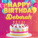 Pink-themed animated greeting with balloons, confetti, and a frosted cake under the message 'Happy Birthday Deborah' in bold rounded yellow font.