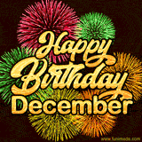 Golden text reading 'Happy Birthday December' surrounded by vibrant fireworks in red, green, and yellow, set against a dark background in this celebratory birthday GIF.
