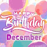 A vibrant name GIF featuring colorful balloons in shades of pink, orange, and yellow with the bold text 'Happy Birthday December' in festive fonts, creating a lively birthday vibe.