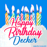 A cheerful animated GIF featuring colorful lit birthday candles on a white cake, with the text 'Happy Birthday Decker' in bold red and blue script on a bright blue background.