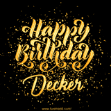 Animated GIF with colorful, festive 'Happy Birthday Decker' text decorated with patterns, a party hat, and falling confetti. A vibrant and cheerful design for birthday celebrations.