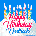 Happy Birthday GIF for Dedrick with Birthday Cake and Lit Candles