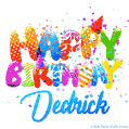 Happy Birthday Dedrick - Creative Personalized GIF With Name