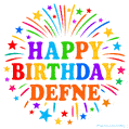 Happy Birthday Defne' GIF with rainbow-colored letters, colorful stars, and fireworks on white background.