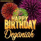 A golden 'Happy Birthday Deganiah' message with vibrant fireworks in the background, creating a festive and celebratory vibe in this animated name GIF.