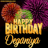 A golden 'Happy Birthday Deganiya' message with vibrant fireworks in the background, creating a festive and celebratory vibe in this animated name GIF.