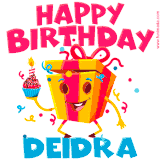 A vibrant and funny gift box character with a happy face dancing with a cupcake and the text 'Happy Birthday Deidra,' surrounded by animated confetti and party vibes.