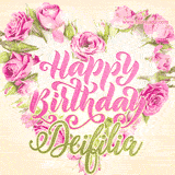 A stunning heart made of pink roses surrounds the elegant script text 'Happy Birthday Deifilia' on a soft beige background. Animated sparkles add a magical and festive feel.