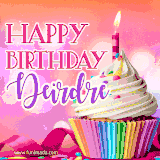 A vibrant birthday GIF featuring a rainbow-colored cupcake topped with white frosting, sprinkles, and a lit candle. The text reads 'Happy Birthday Deirdre' in bold pink and violet letters with white outline.