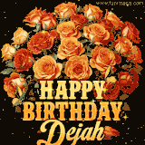 Animated bouquet of orange roses with moving butterfles and golden 'Happy Birthday Dejah' text, surrounded by sparkling accents and a dark backdrop for a luxurious feel.