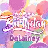 A vibrant name GIF featuring colorful balloons in shades of pink, orange, and yellow with the bold text 'Happy Birthday Delainey' in festive fonts, creating a lively birthday vibe.