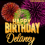 A golden 'Happy Birthday Delaney' message with vibrant fireworks in the background, creating a festive and celebratory vibe in this animated name GIF.