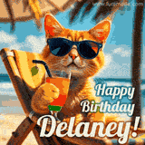 An animated orange cat wearing sunglasses, sitting on a beach chair with a tropical drink, with a festive 'Happy Birthday Delaney!' message.