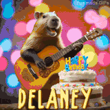 Animated birthday GIF showing a capybara playing guitar and singing beside a birthday cake with the name Delaney in large letters and colorful bokeh lights in the background.