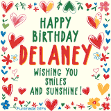 A colorful animated card for Delaney’s birthday featuring playful hearts, cheerful flowers, and a handwritten message wishing smiles and sunshine.