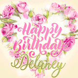 A stunning heart made of pink roses surrounds the elegant script text 'Happy Birthday Delaney' on a soft beige background. Animated sparkles add a magical and festive feel.